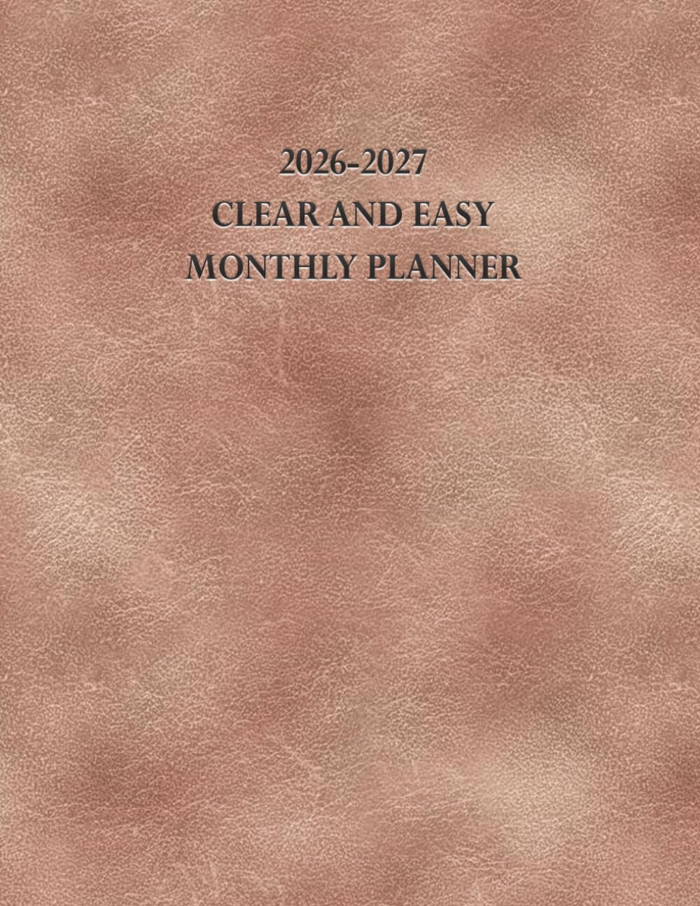 ler totalmente 2026-2027 CLEAR AND EASY MONTHLY PLANNER: 24 Month Schedule Organizer 2 year Calendar and Holiday, Large size,Minimalist layout