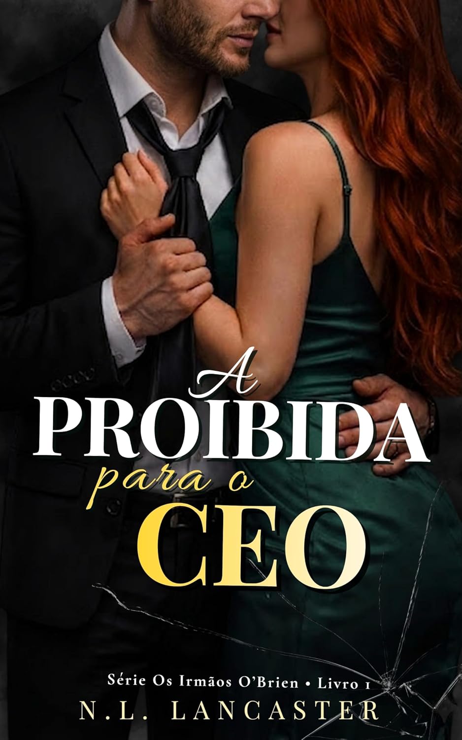 capítulo por capítulo baixar A Proibida para o CEO (Os Irmãos O'Brien Livro 1)