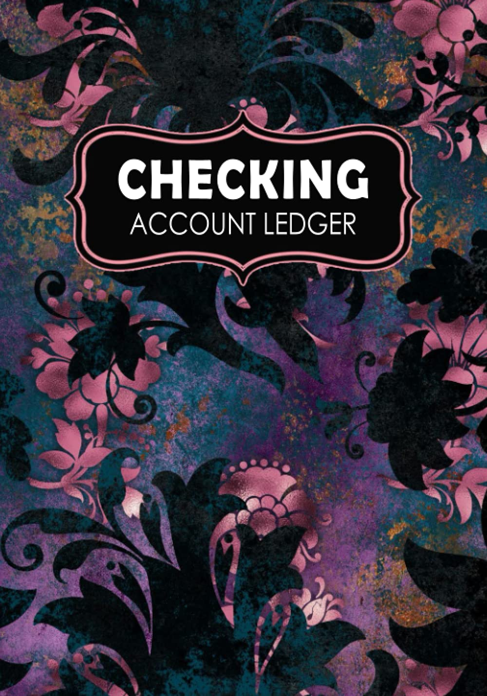 ler totalmente Checking Account Ledger: Record and Tracker Log Book, Personal Checking Account Balance Register, Checking Account Transaction Register (checkbook ledger)