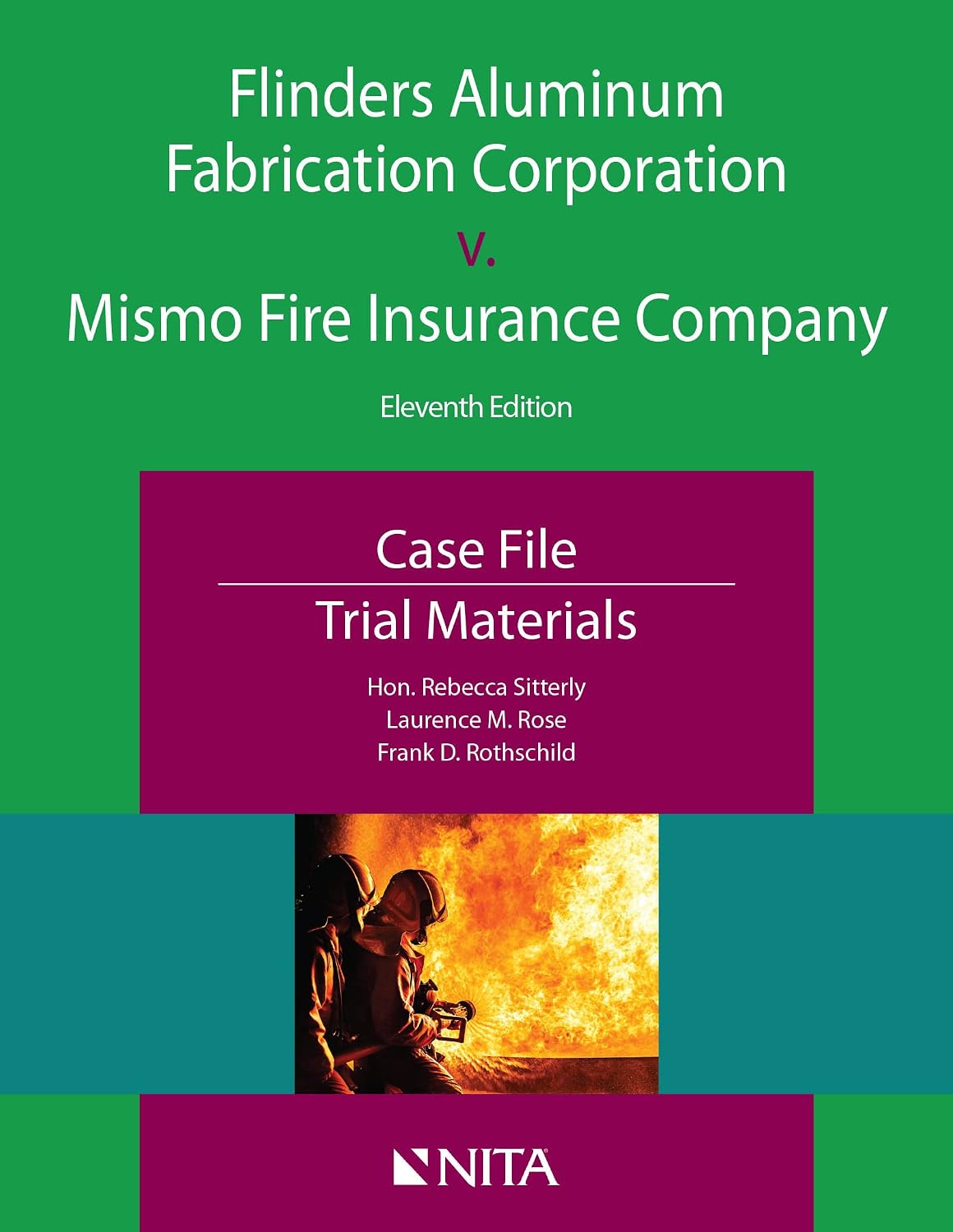 Flinders Aluminum Fabrication Corporation v. Mismo Fire Insurance Company: Case File, Trial Materials (NITA) (English Edition)