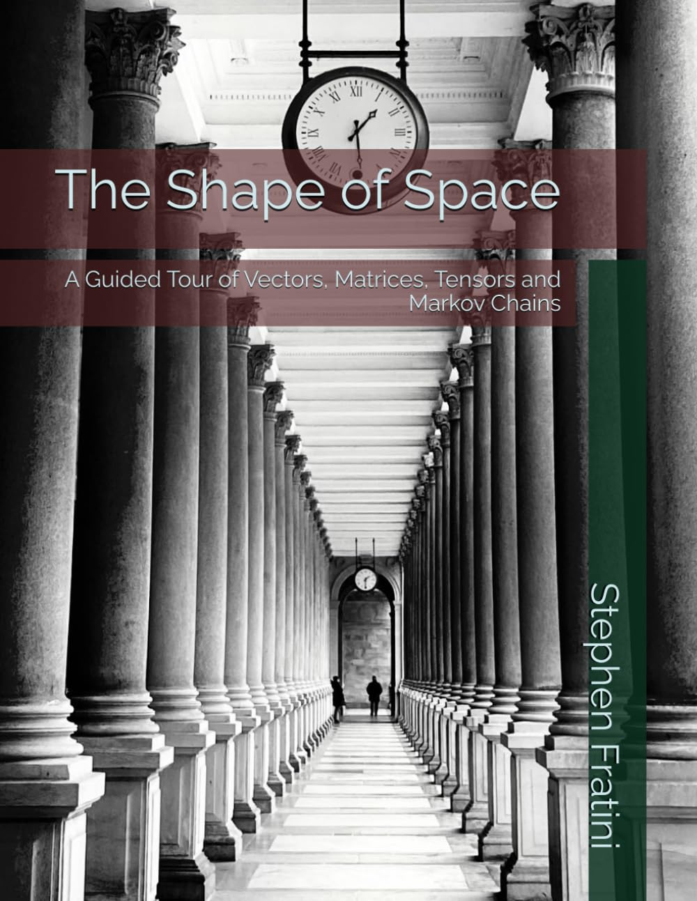 capítulo por capítulo baixar The Shape of Space: A Guided Tour of Vectors, Matrices, Tensors and Markov Chains