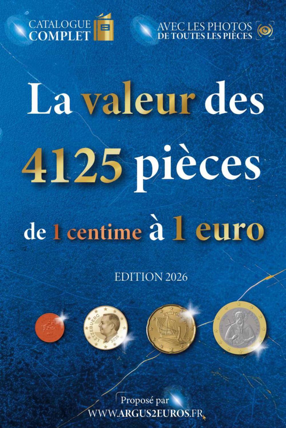 La valeur des 4125 pièces de 1 cent à 1 euro (La valeur des pièces en euro) baixar o livro de graça