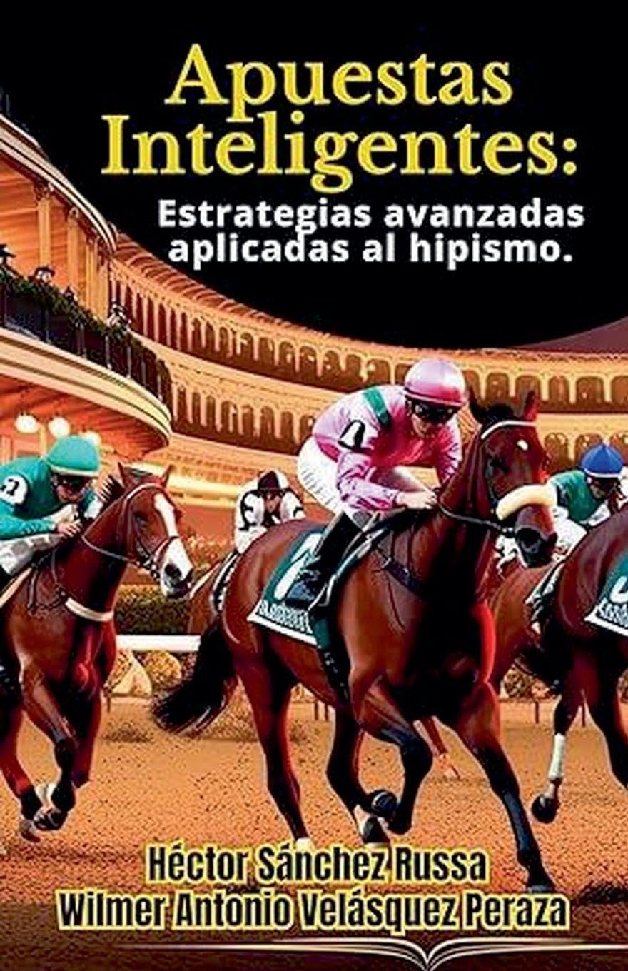 Apuestas Inteligentes estrategias avanzadas aplicadas al hipismo: 1 baixar livro de graça