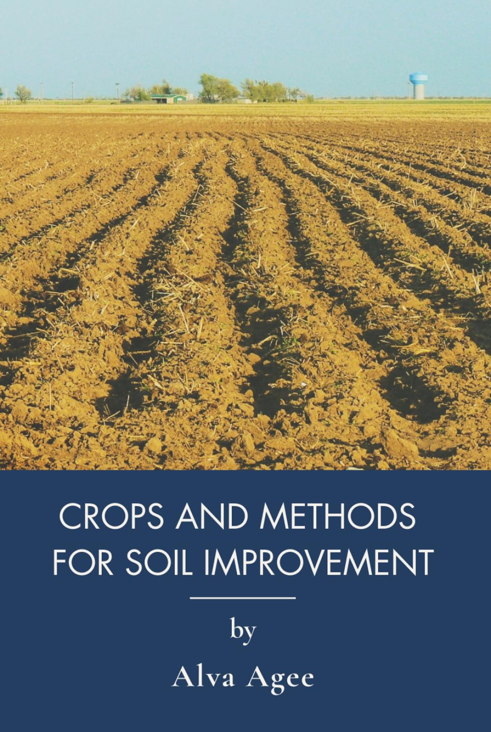 ler totalmente Crops and Methods for Soil Improvement: Homesteading With Composting and Crop Rotation (Annotated)