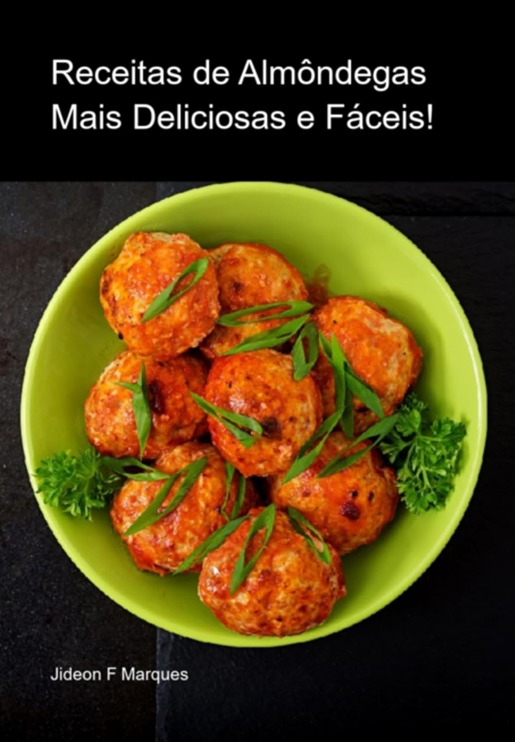Receitas De Almôndegas Mais Deliciosas E Fáceis!