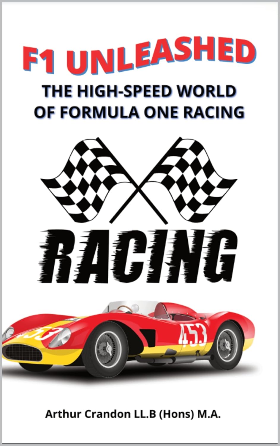 F1 Unleashed: The High-Speed World of Formula One Racing (English Edition) baixar o livro de graça