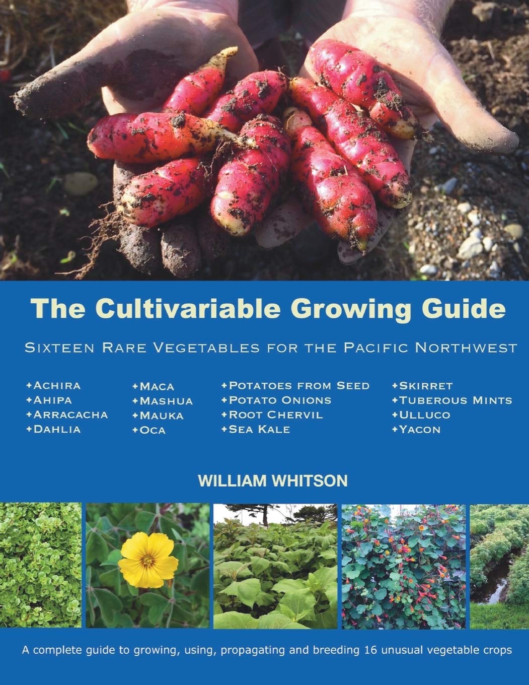 ler totalmente The Cultivariable Growing Guide: Sixteen Rare Vegetables for the Pacific Northwest