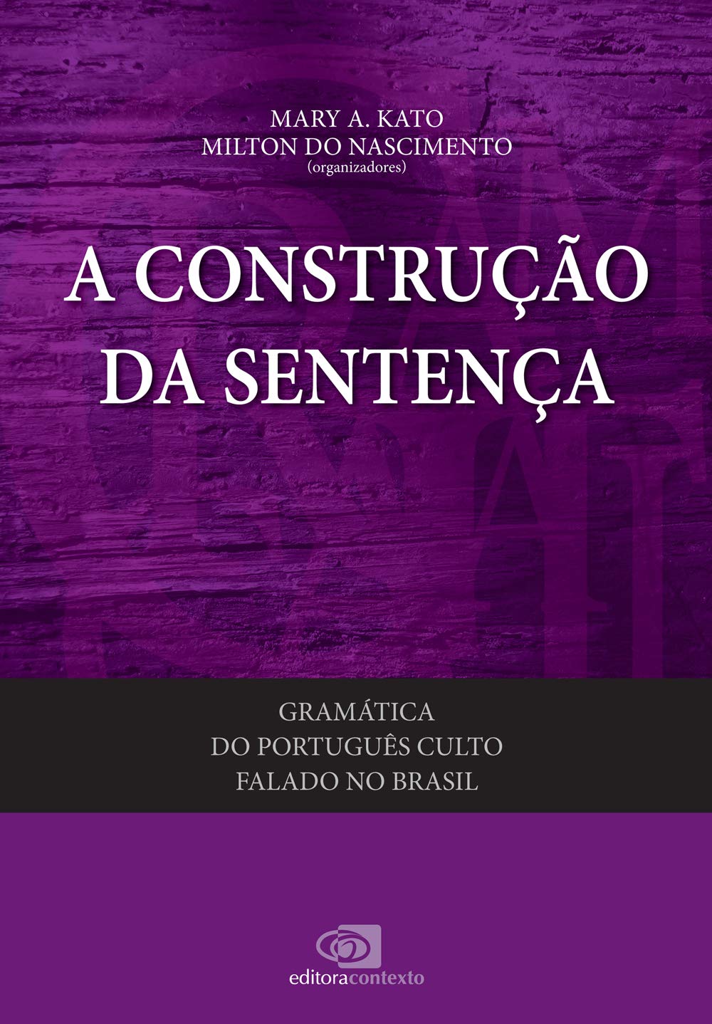 ler totalmente Gramática do português culto falado no brasil - vol. II - a construção da sentença: Volume 2