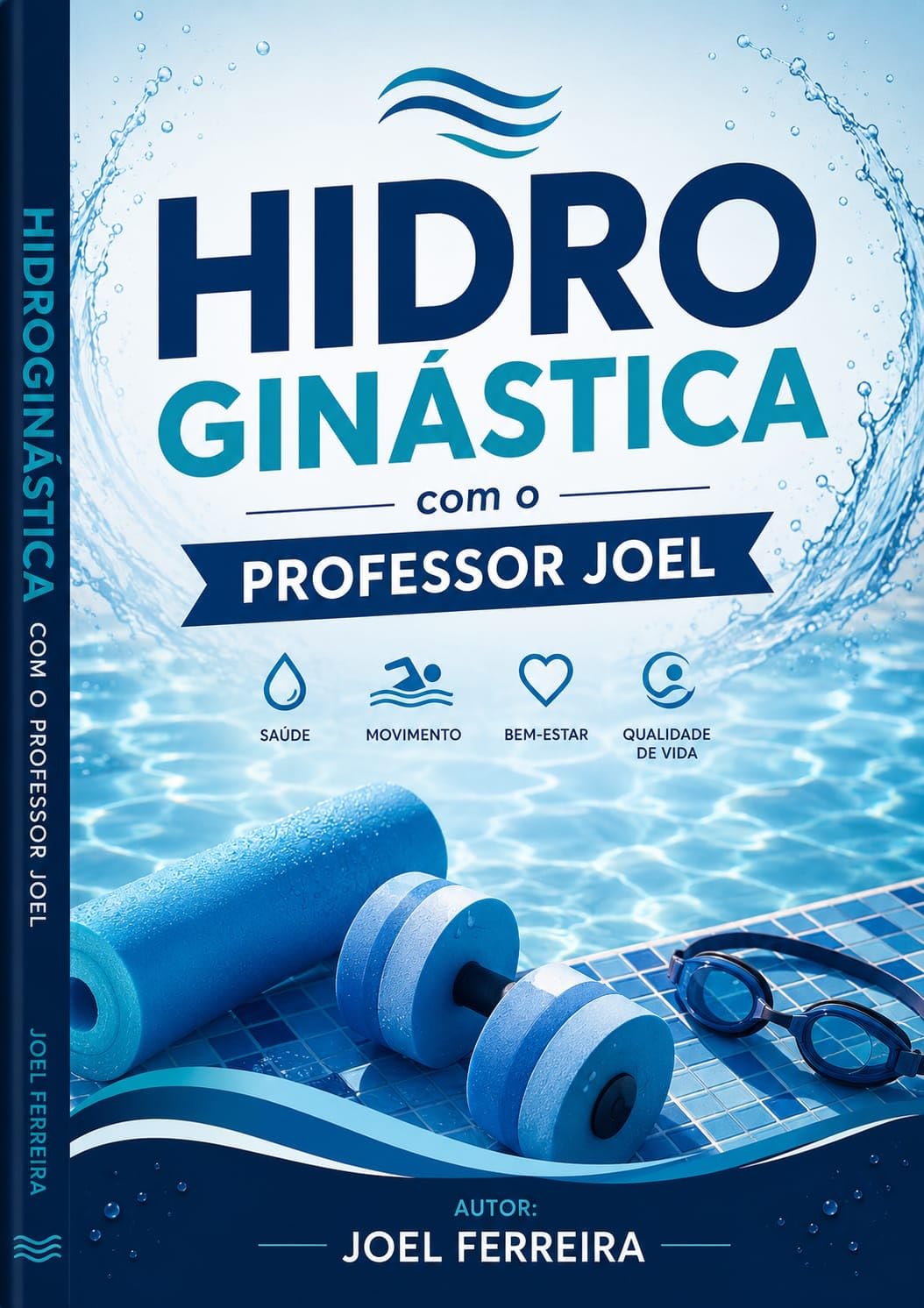 ler totalmente Hidroginástica com o professor Joel Ferreira de Lima: Aula de 50 minutos: aquecimento,exercícios ciclicos e acíclicos,volta à calma