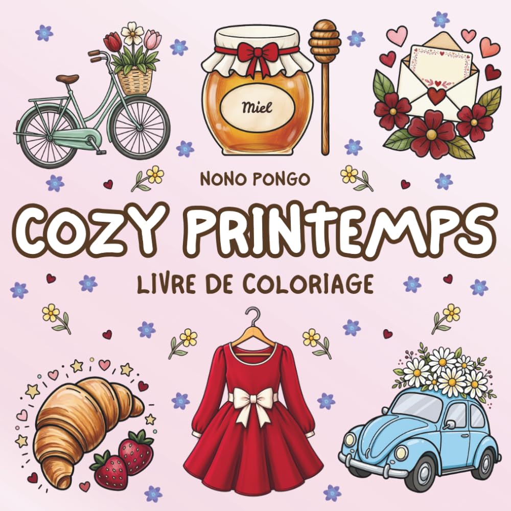 Cozy printemps Livre de Coloriage Traits épais et faciles: 50 illustrations printanières apaisantes et anti-stress pour adultes et adolescents. (Moments Cozy des Saisons) (French Edition) baixar o livro de graça