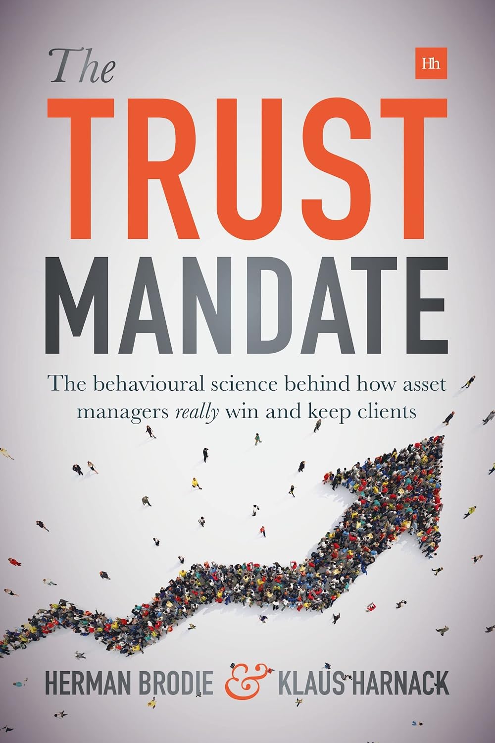 The Trust Mandate: The behavioural science behind how asset managers REALLY win and keep clients (English Edition) baixar livro de graça
