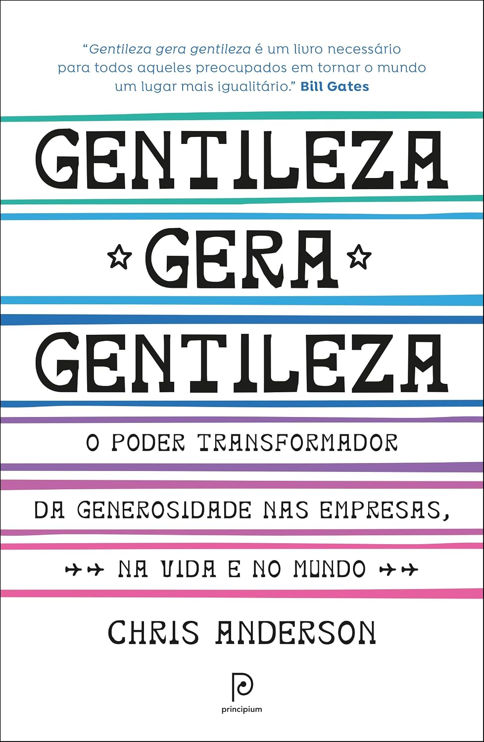 ler totalmente Gentileza gera gentileza: O poder transformador da generosidade nas empresas, na vida e no mundo