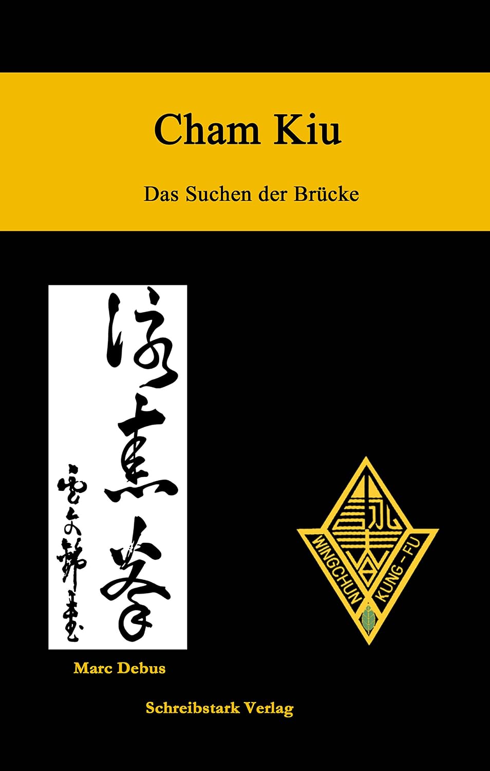 Cham Kiu - Das Suchen der Brücke: Die zweite Form des Lo Man Kam Wing Chun Systems (German Edition) baixar livro de graça