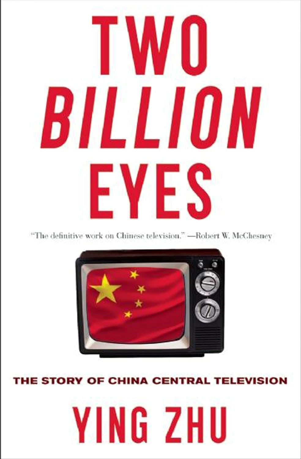 Two Billion Eyes: The Story of China Central Television (English Edition) baixar o livro de graça