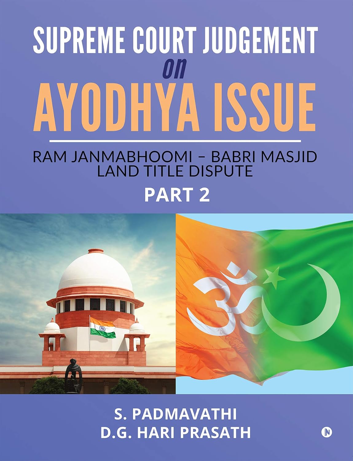 Supreme Court Judgement On Ayodhya Issue : Ram Janmabhoomi – Babri Masjid Land Title Dispute (English Edition)