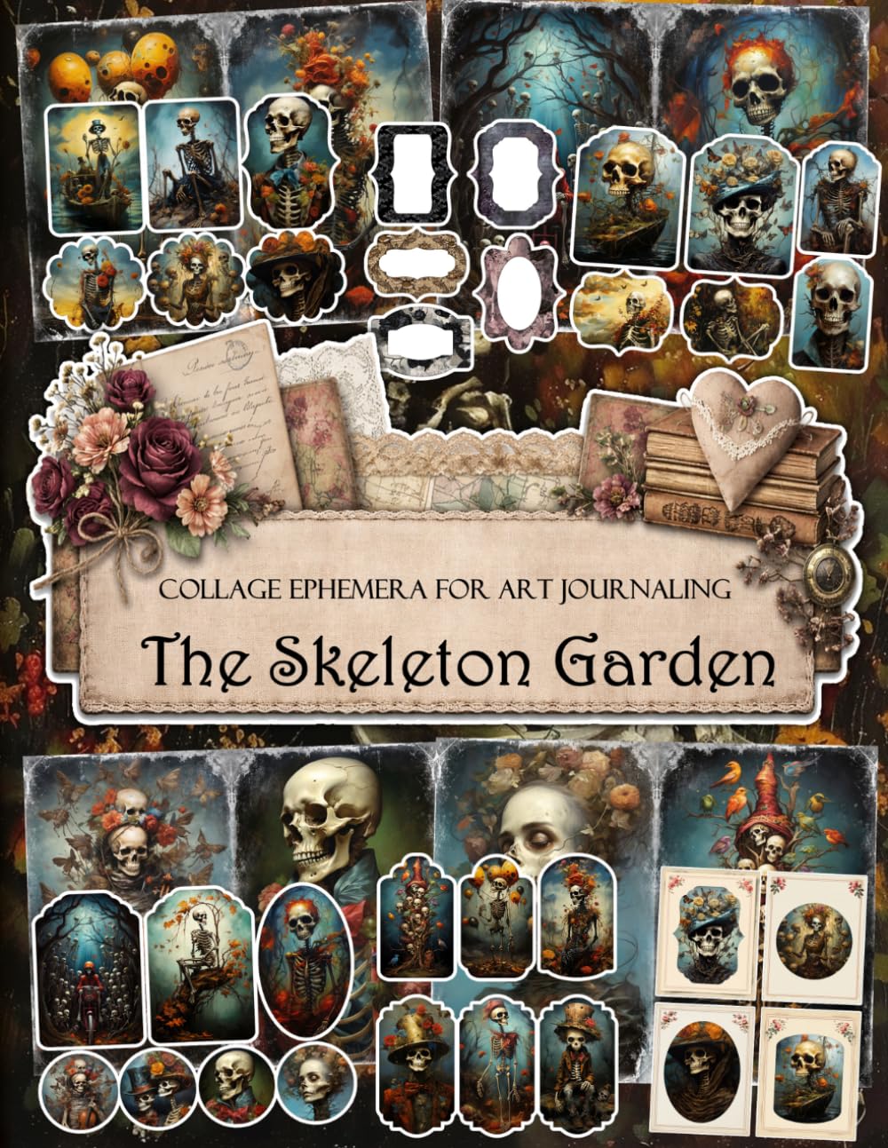 The Skeleton Garden Ephemera Book: Junk Journal Papers, ATC Cards, Tags, Frames, Labels & Cut-Out Elements for Scrapbooking, Collage Art and Paper Crafts baixar livro de graça