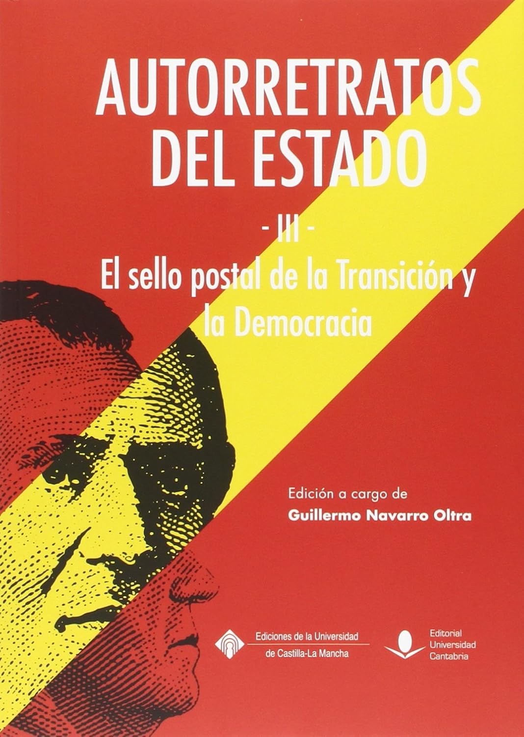 Autorretratos del Estado -III-: El sello postal de la Transición y la Democracia. baixar livro de graça