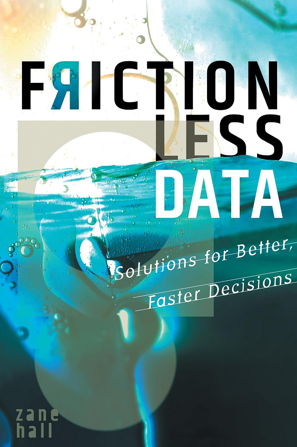 ler totalmente Frictionless Data: Solutions for Better, Faster Decisions (English Edition)