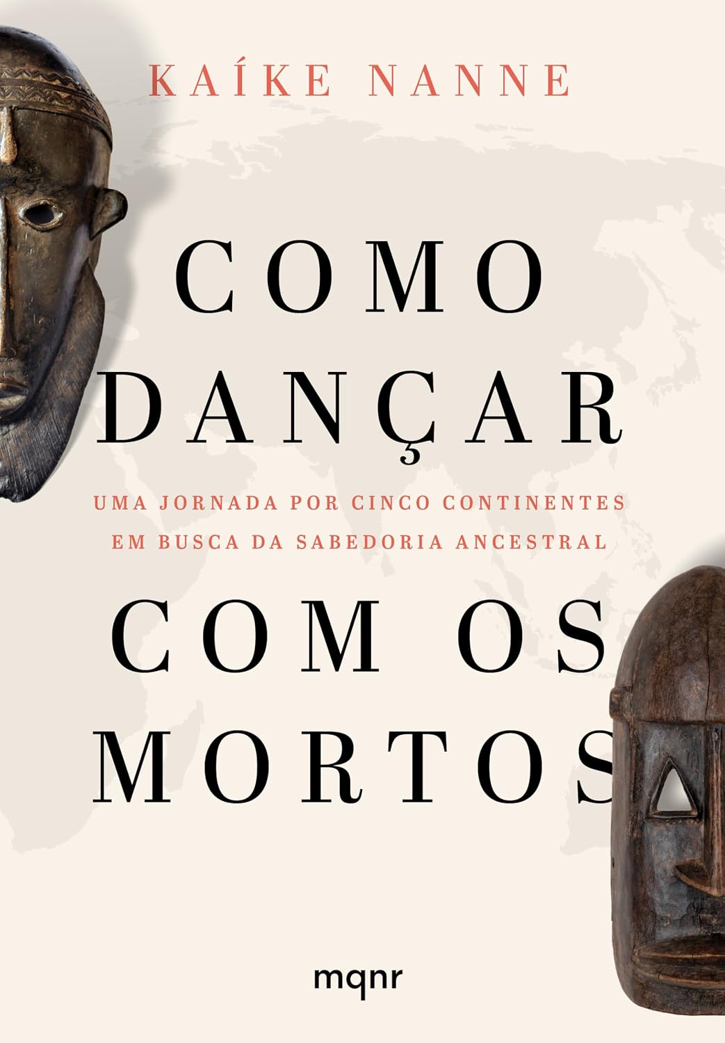 ler totalmente Como dançar com os mortos: Uma jornada por cinco continentes em busca da sabedoria ancestral