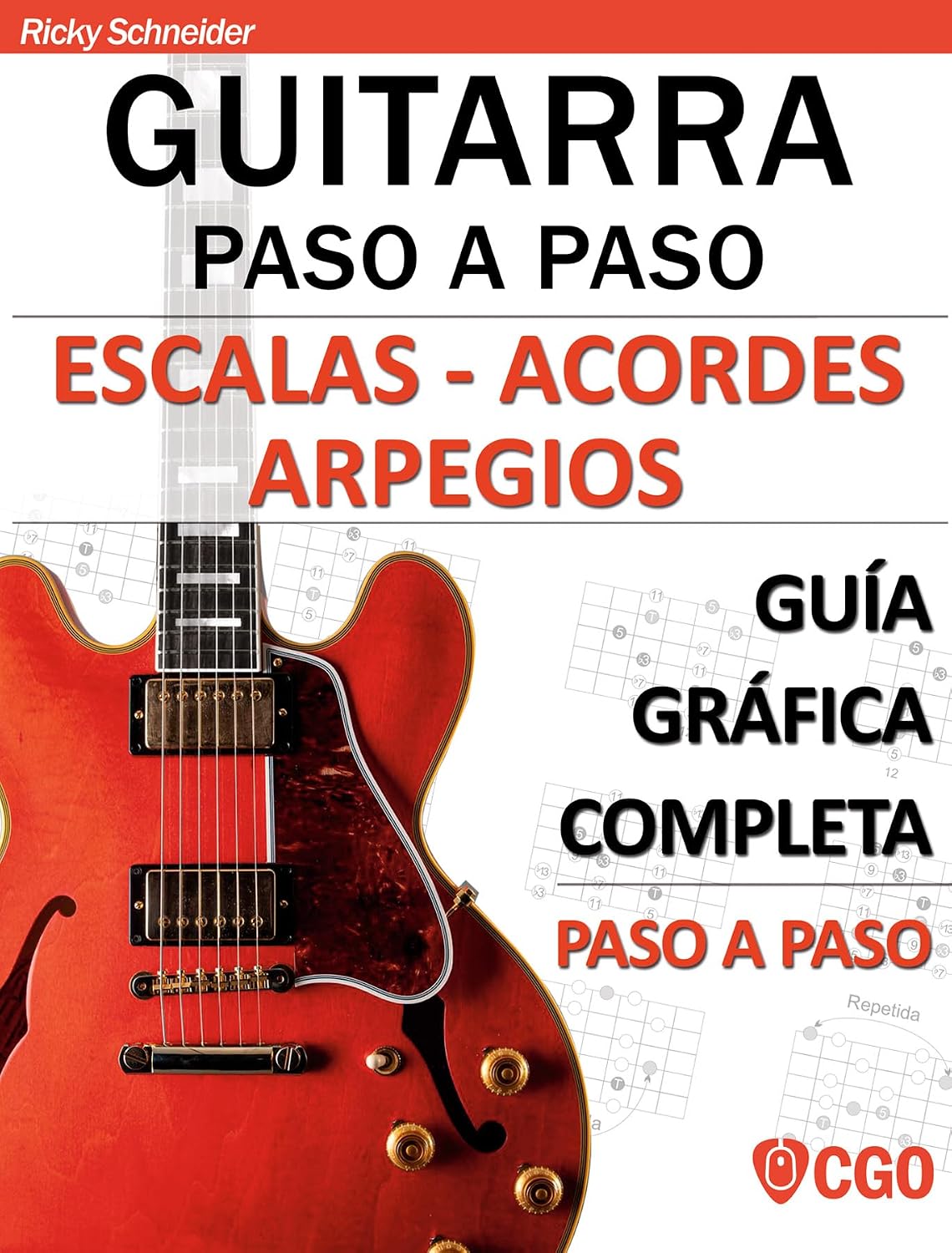 Escalas - Acordes - Arpegios. Guitarra paso a paso: Guía gráfica completa paso a paso (Spanish Edition) baixar o livro de graça