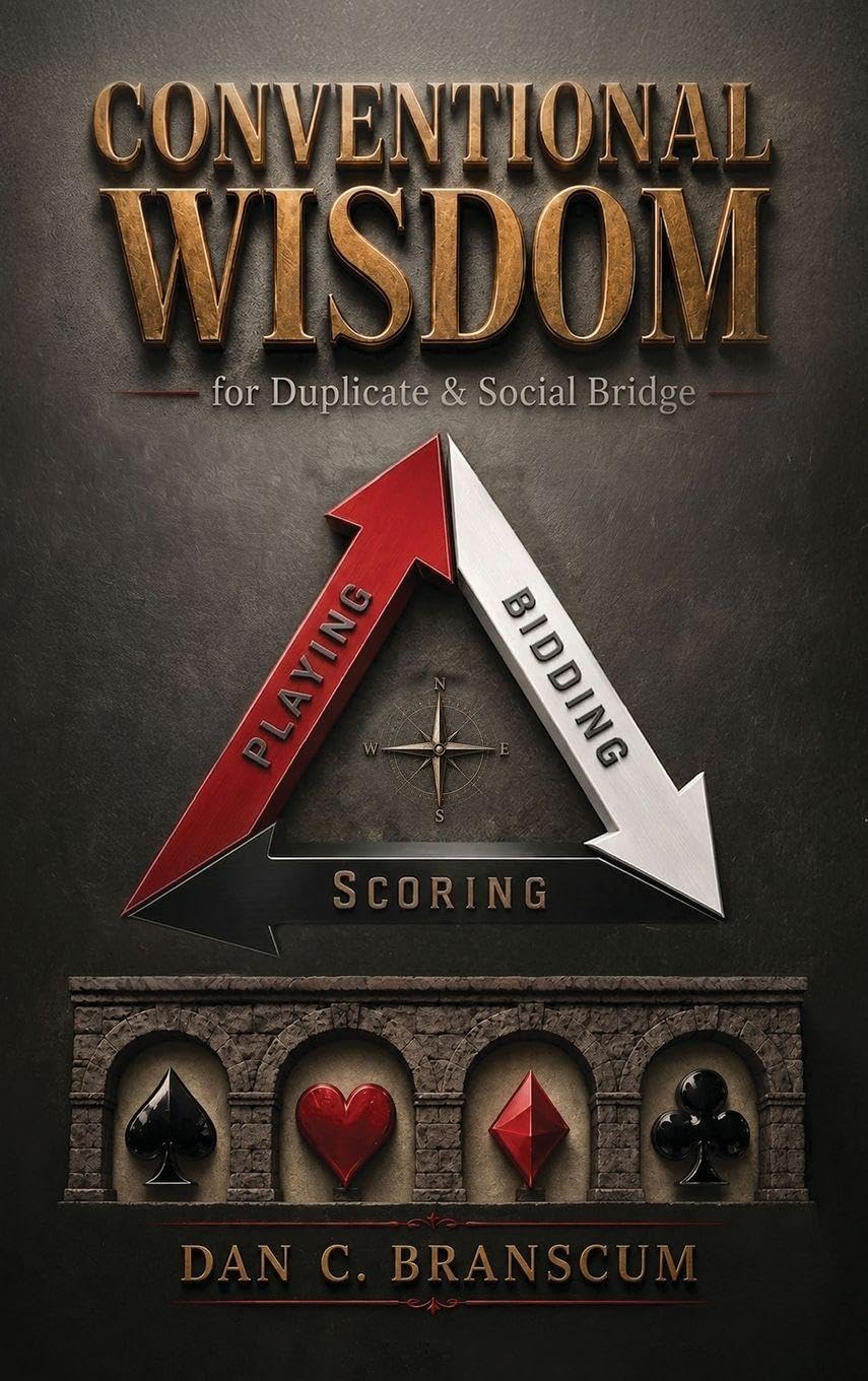 Conventional Wisdom for Duplicate Social bridge - 3rd Edition: Understanding the "Big Picture" of Conventions baixar o livro de graça