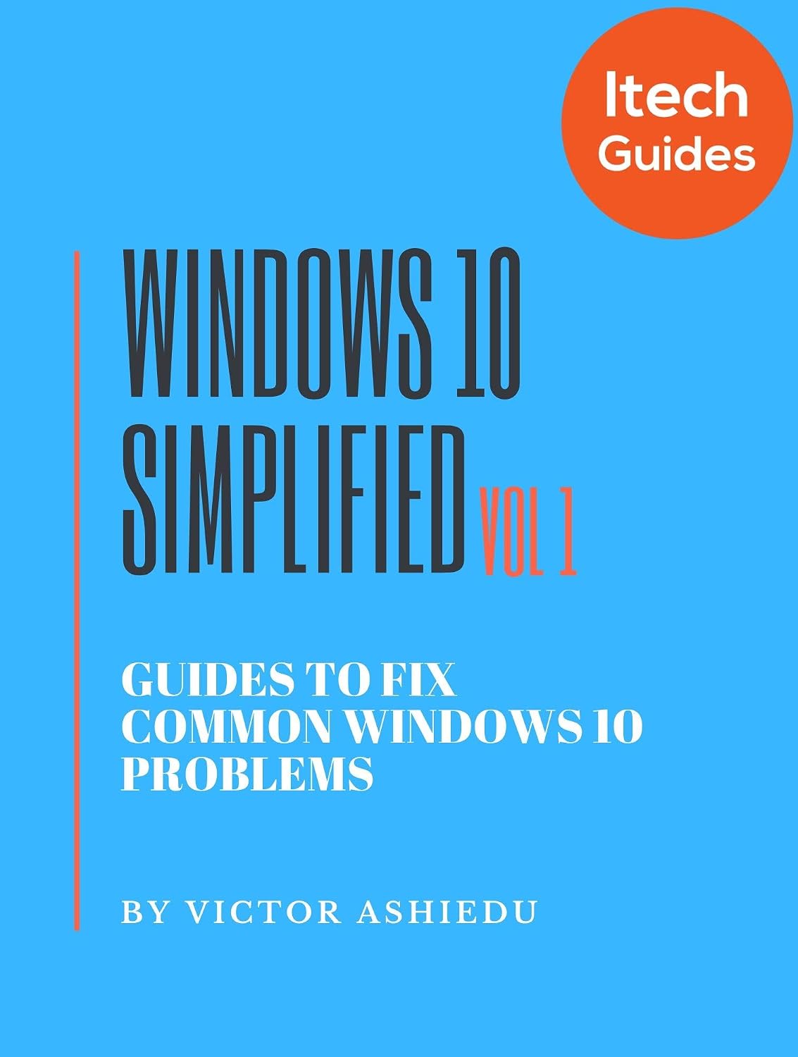 Windows 10 Simplified: Guides to Fix Common Windows 10 Problems (Volume Book 1) (English Edition) baixar livro de graça