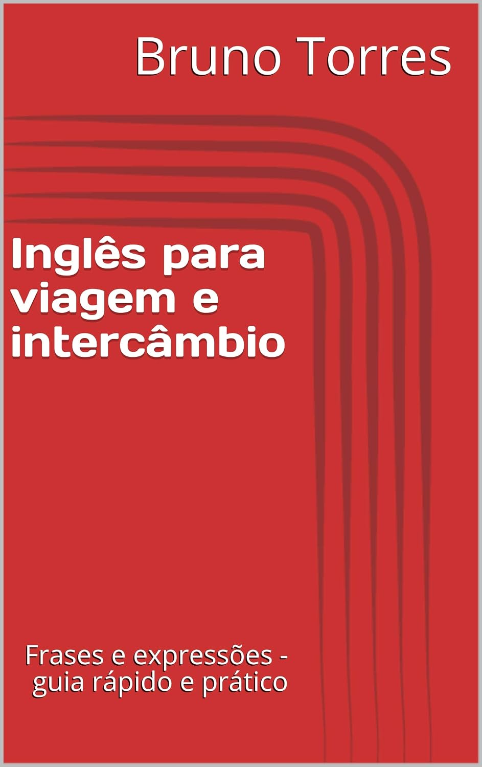 ler totalmente Inglês para viagem e intercâmbio: Frases e expressões - guia rápido e prático