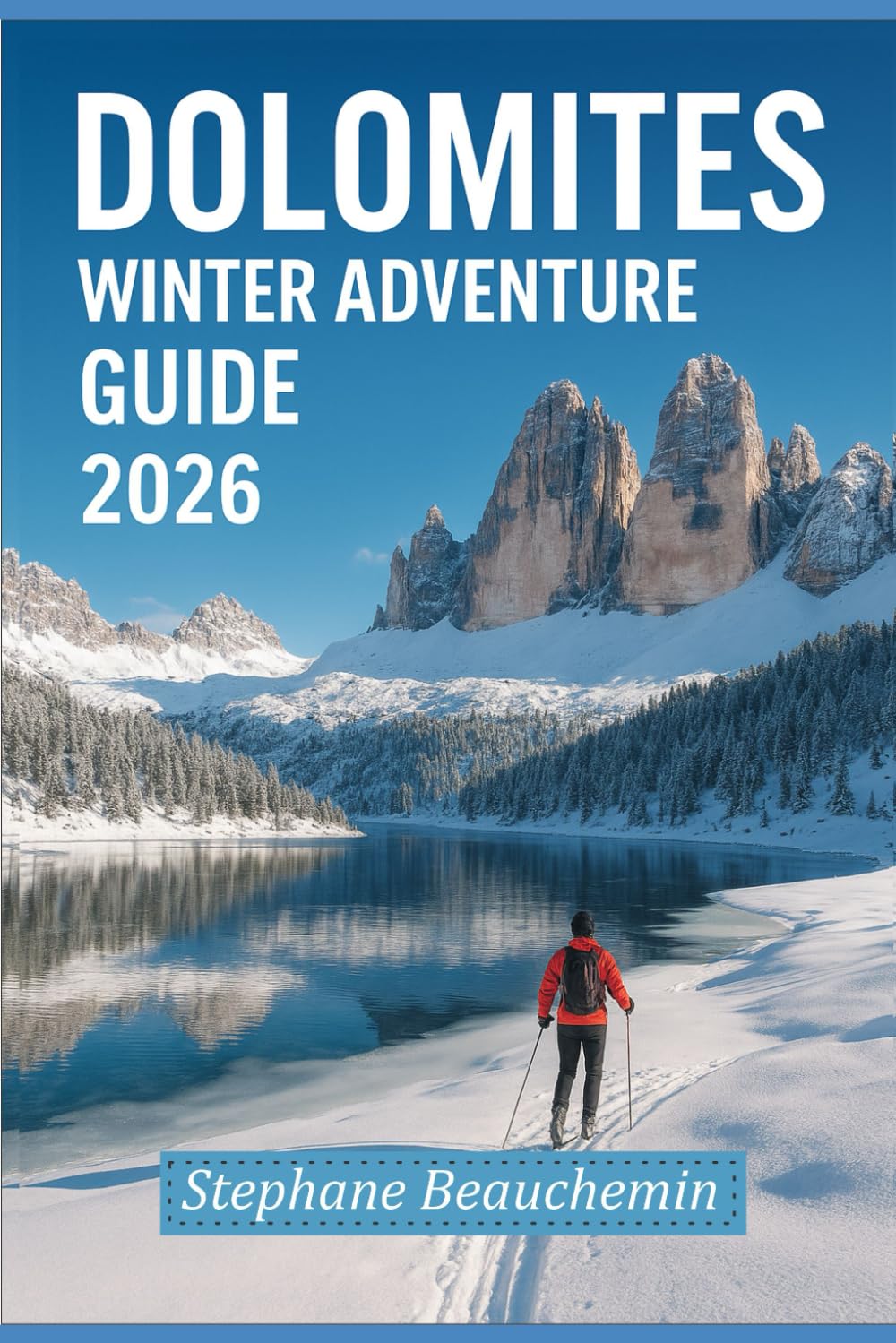 Dolomites Winter Adventure Guide 2026: Explore Italy's Snowy Peaks, Ski Resorts, Scenic Photography and Hidden Alpine Culture baixar o livro de graça