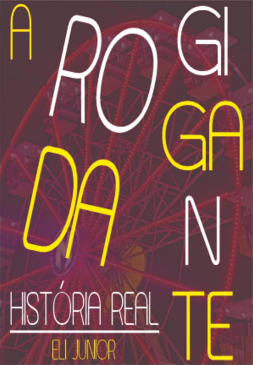 A Roda Gigante baixar livro de graça