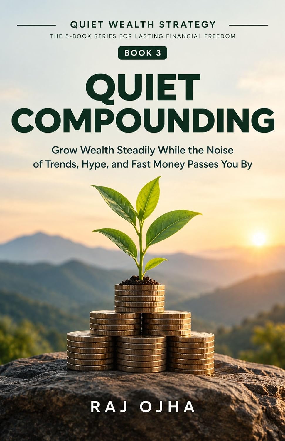 ler totalmente Quiet Compounding - Book 3 of Quiet Wealth Strategy: The Quiet Wealth Strategy for Growing Wealth Steadily While the Hype and Noise Pass You By (English Edition)