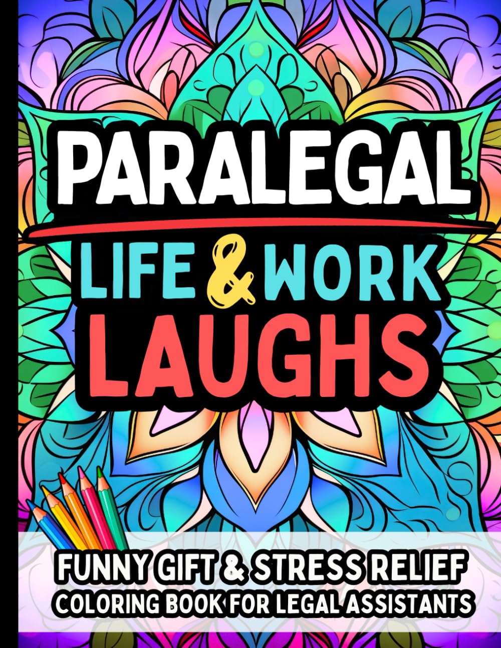 ler totalmente Paralegal Life & Laughs: Funny Gift Coloring Book for Legal Assistants, Law Admins, Legal Secretaries: Relatable Quotes for Stress Relief, Appreciation, and Everyday Legal Laughs For Women & Men