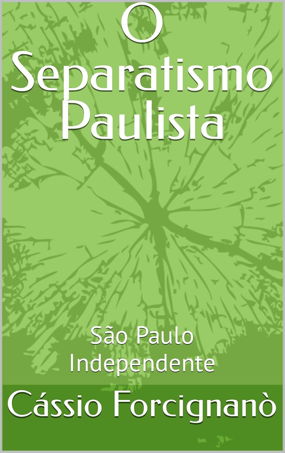 capítulo por capítulo baixar O Separatismo Paulista: São Paulo Independente