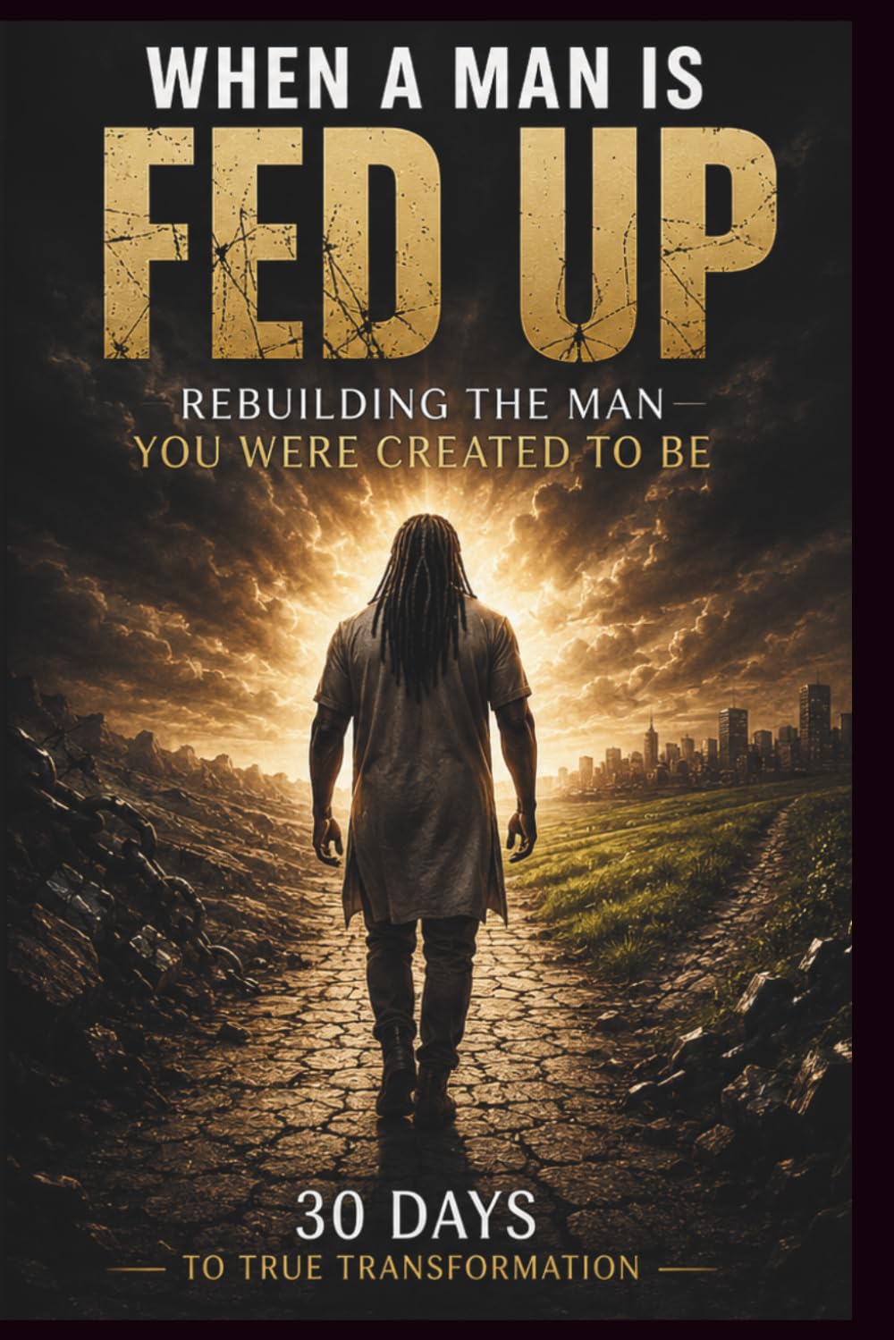 capítulo por capítulo baixar WHEN A MAN IS FED UP: Rebuilding the Man You were Created to be