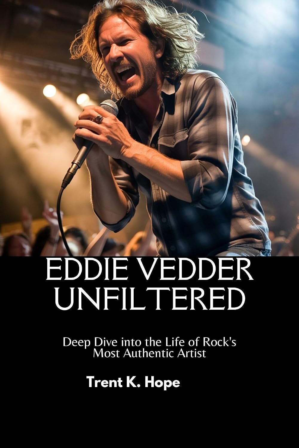 EDDIE VEDDER UNFILTERED: Deep Dive into the Life of Rock's Most Authentic Artist (English Edition) baixar o livro de graça