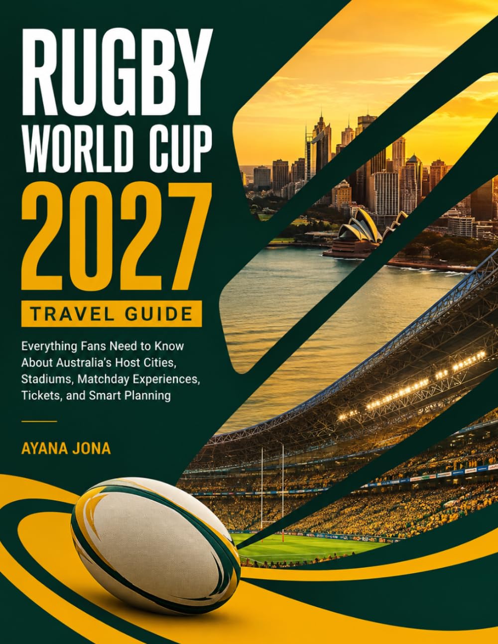 RUGBY WORLD CUP 2027 TRAVEL GUIDE: Everything Fans Need to Know About Australia's Host Cities, Stadiums, Matchday Experiences, Tickets, and Smart Planning (RUGBY 2027 FAN ESSENTIALS) baixar livro de graça