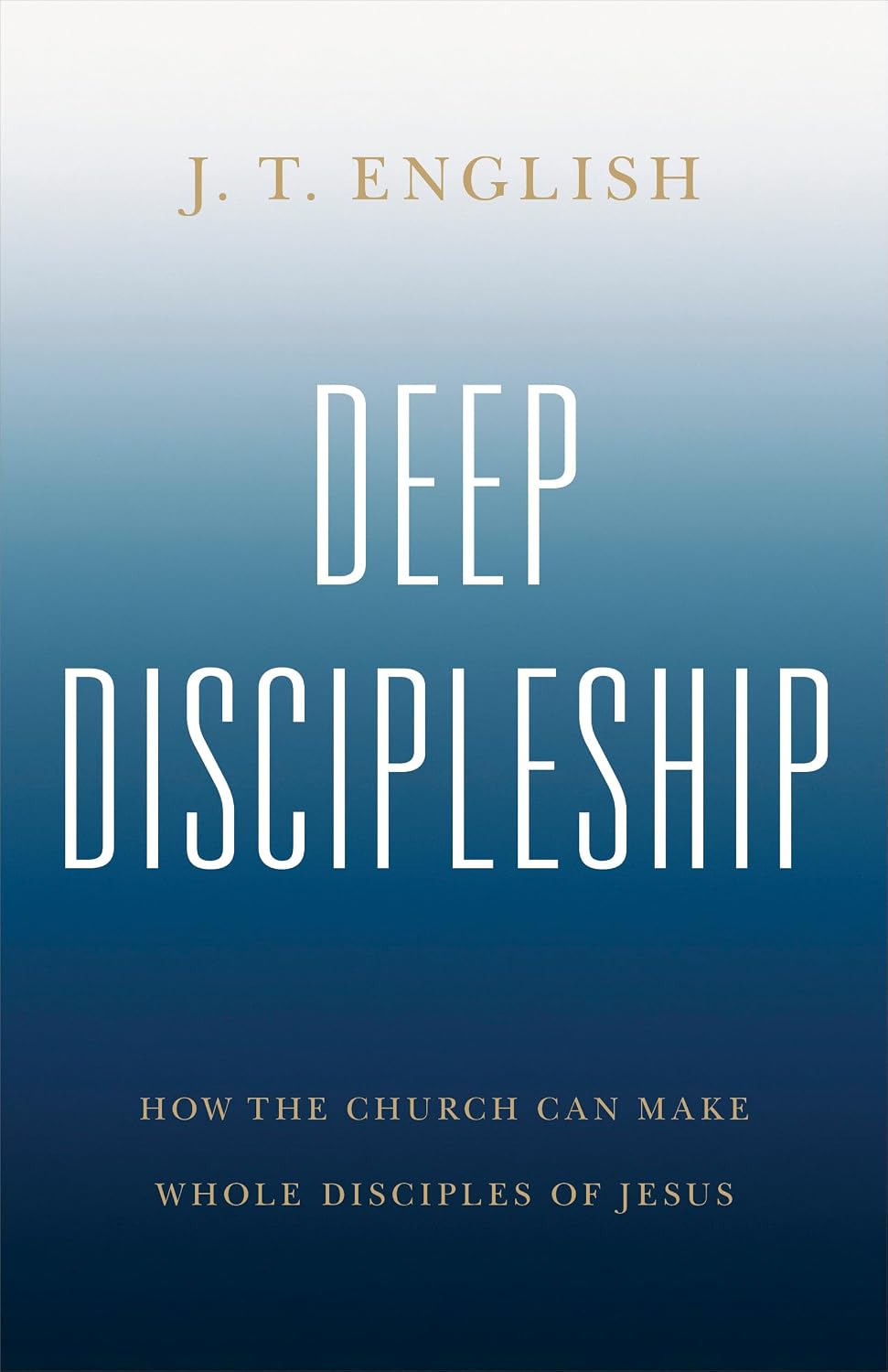 ler totalmente Deep Discipleship: How the Church Can Make Whole Disciples of Jesus