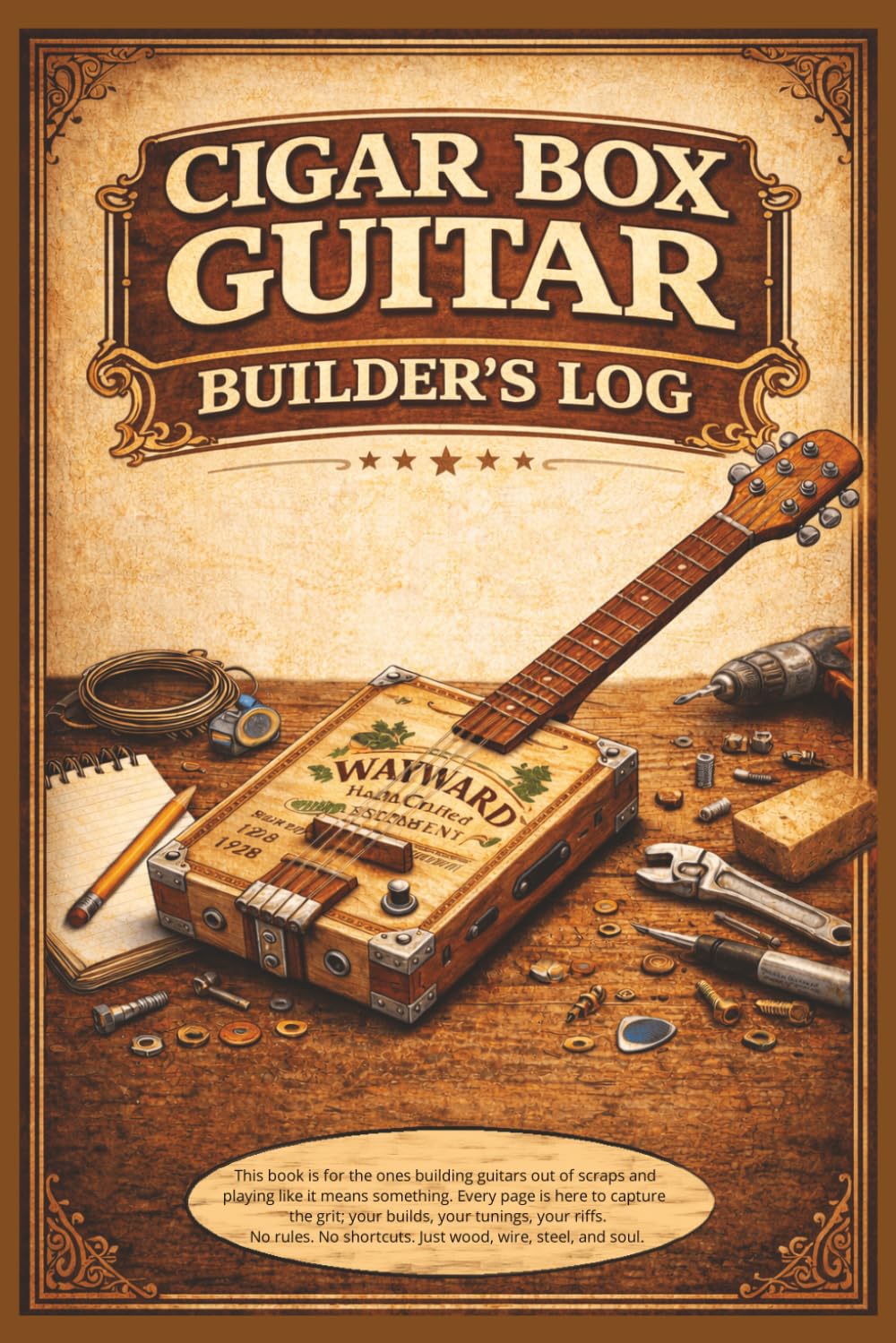 ler totalmente Cigar Box Guitar Builders Log: Track Builds, Materials and Ideas for Hand Crafted Instruments | 6x9 inches, 100 pages | Gift for Musicians, Woodworkers and Craftsmen |