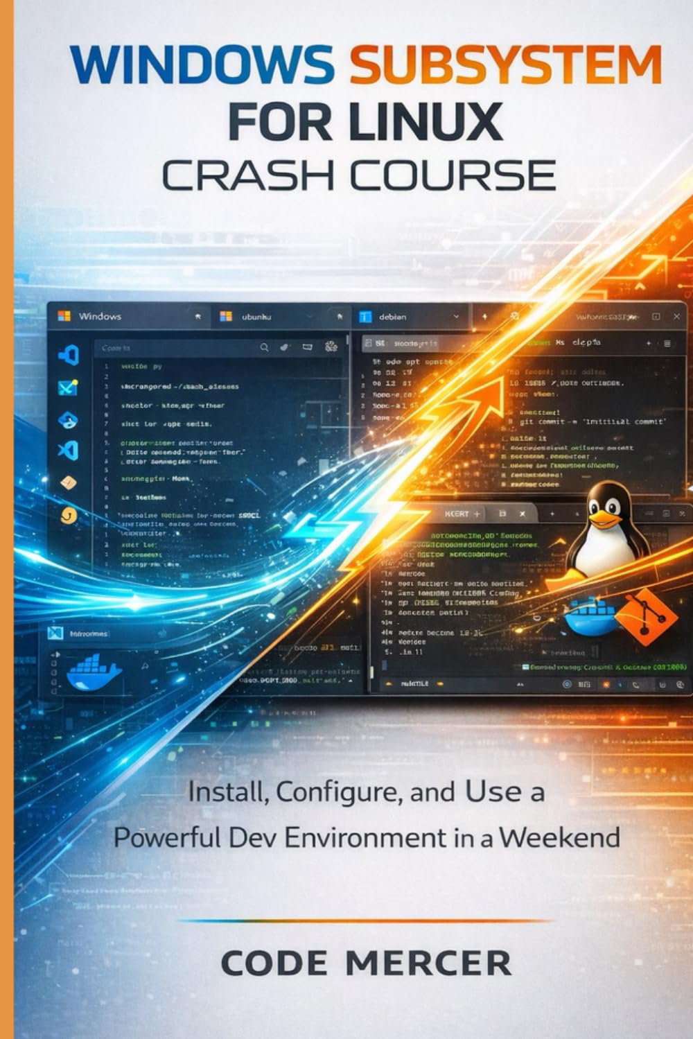 ler totalmente WINDOWS SUBSYSTEM FOR LINUX CRASH COURSE: Install, Configure, and Use a Powerful Dev Environment in a Weekend