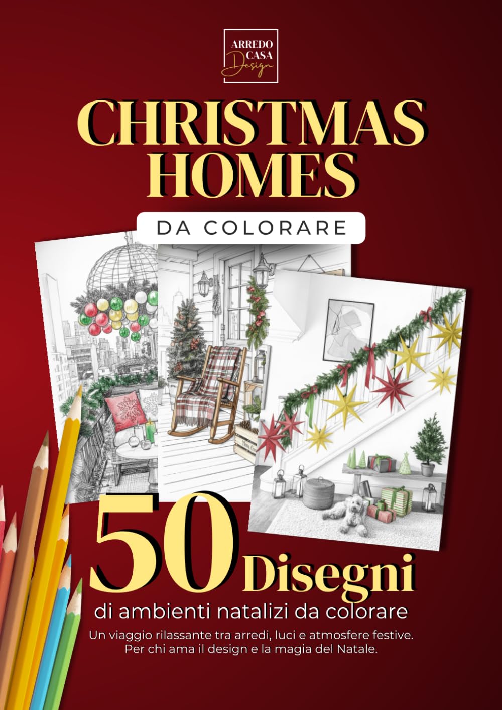 capítulo por capítulo baixar Christmas Homes da colorare – Libro da colorare per adulti: 50 ambienti e decorazioni natalizie di Interior Design da colorare