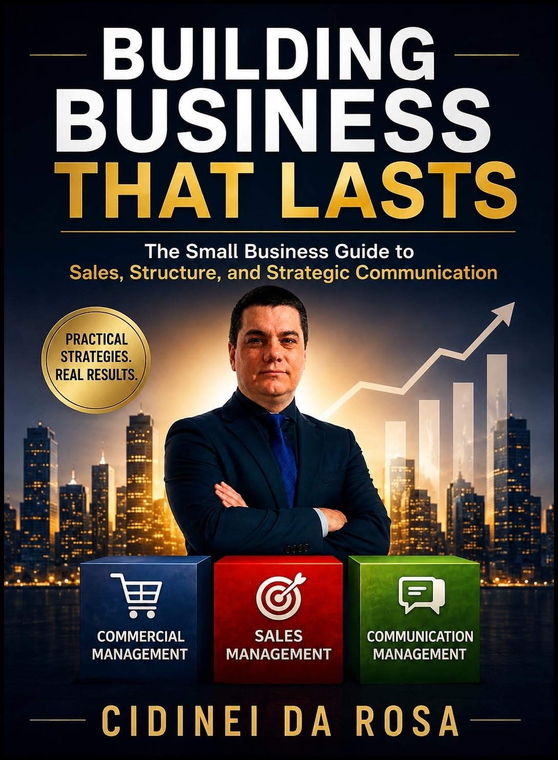 ler totalmente BUILDING BUSINESS THAT LASTS: The Small Business Guide to Sales, Structure, and Strategic Communication (English Edition)