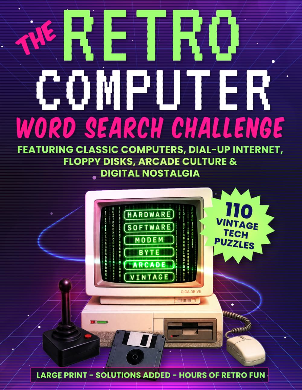 ler totalmente The Retro Computer Word Search Challenge: 110 Vintage Tech Puzzles Featuring Classic Computers, Dial-Up Internet, Floppy Disks, Arcade Culture & Digital Nostalgia