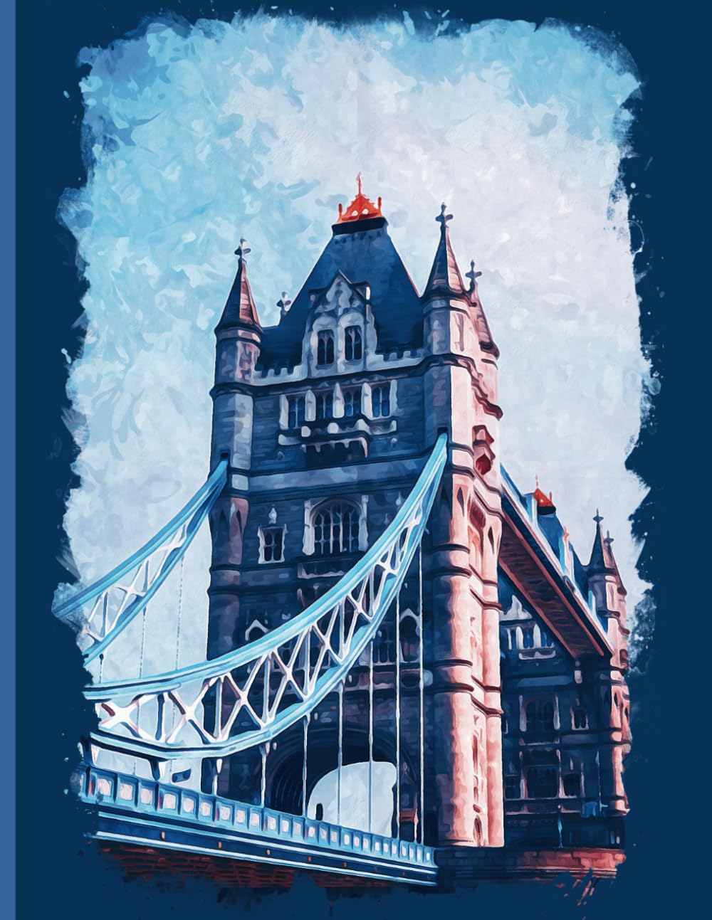 Watercolor Tower Bridge notebook - London journal - English composition book: College ruled - British - 110 pages - A4 - 8,5 x 11 baixar o livro de graça