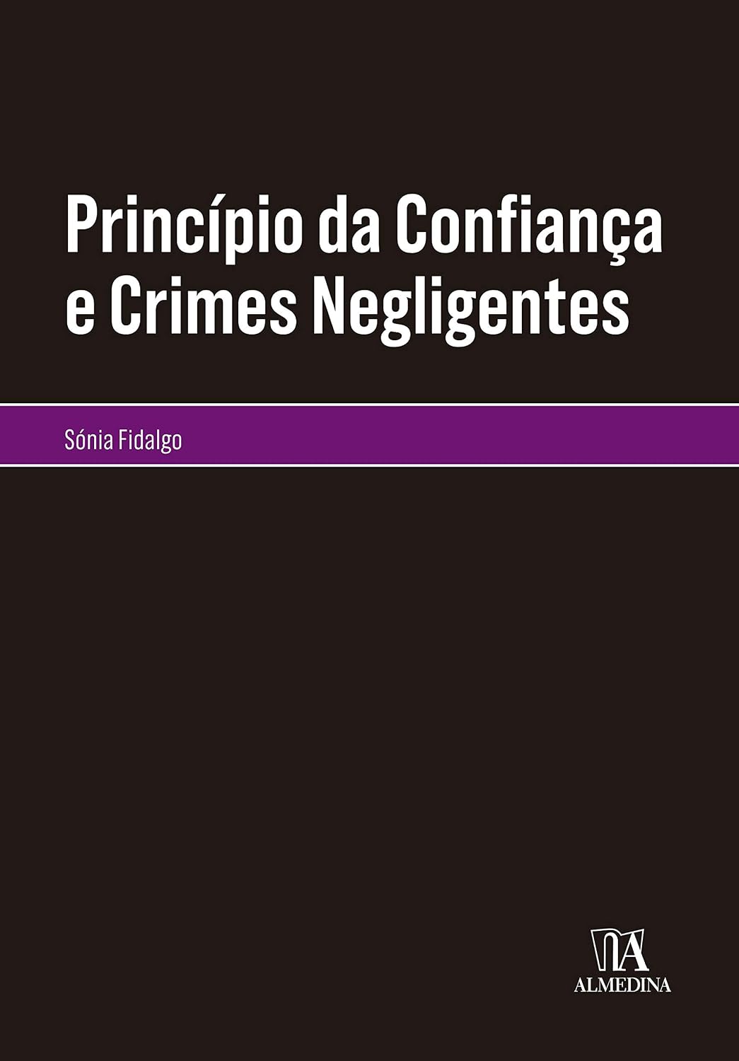 Princípio da Confiança e Crimes Negligentes baixar livro de graça