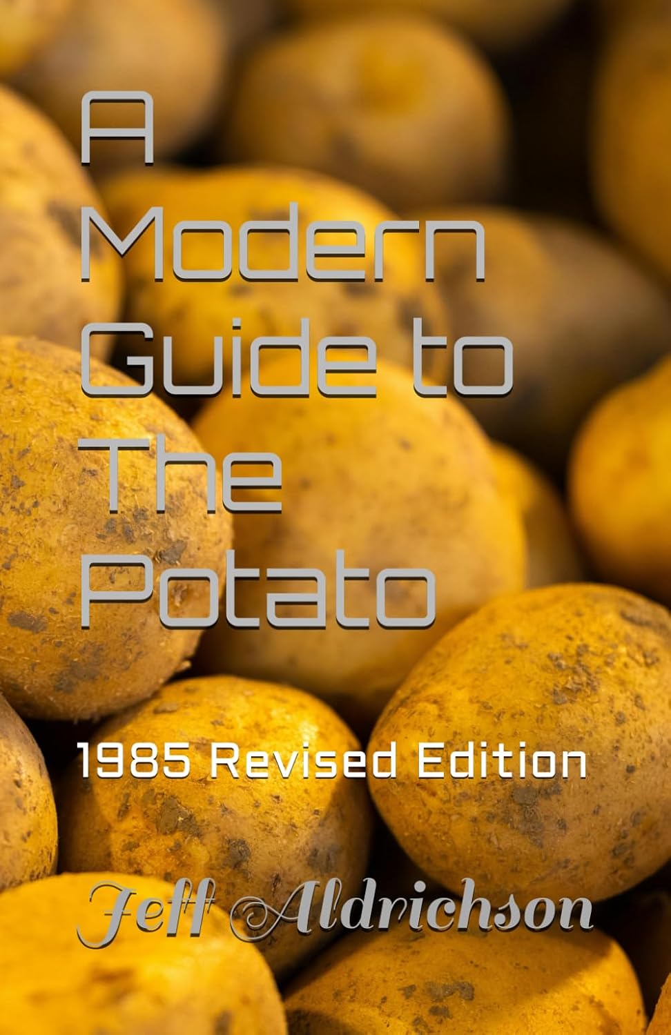 A Modern Guide to The Potato: 1985 Revised Edition baixar o livro de graça