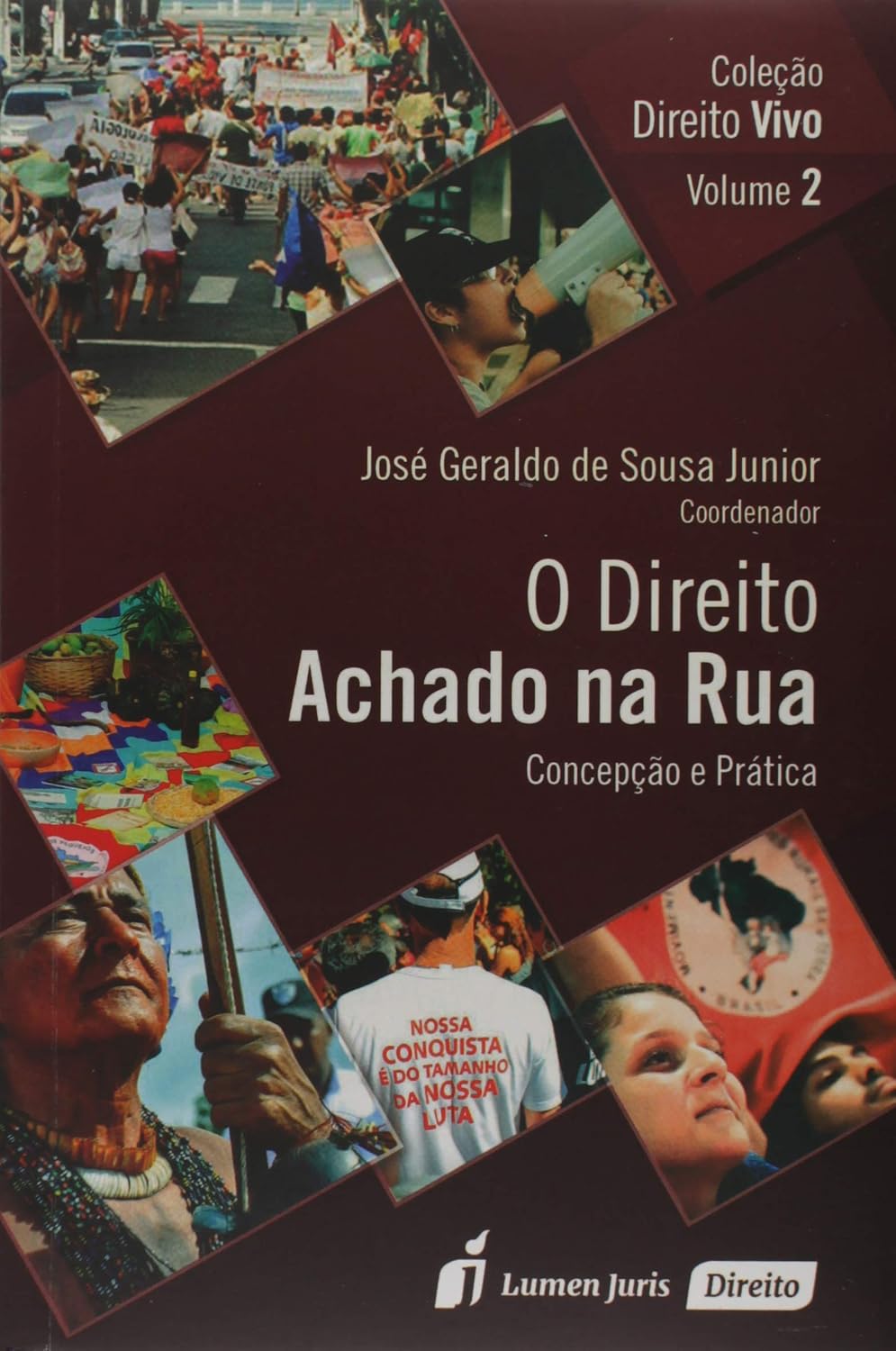 O Direito Achado na Rua. Concepção e Prática 2015