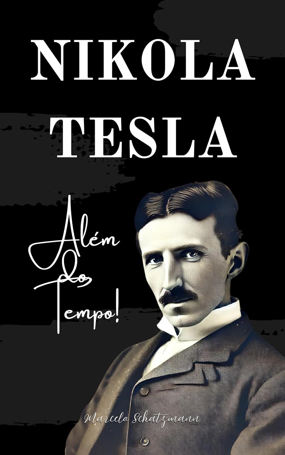Nikola Tesla: Além do tempo! baixar livro de graça