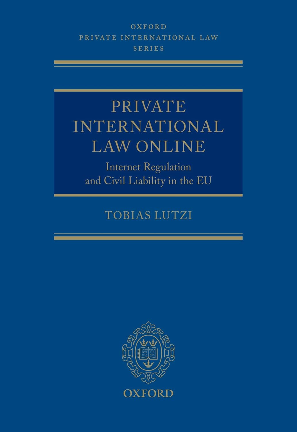 ler totalmente Private International Law Online: Internet Regulation and Civil Liability in the EU (Oxford Private International Law Series) (English Edition)