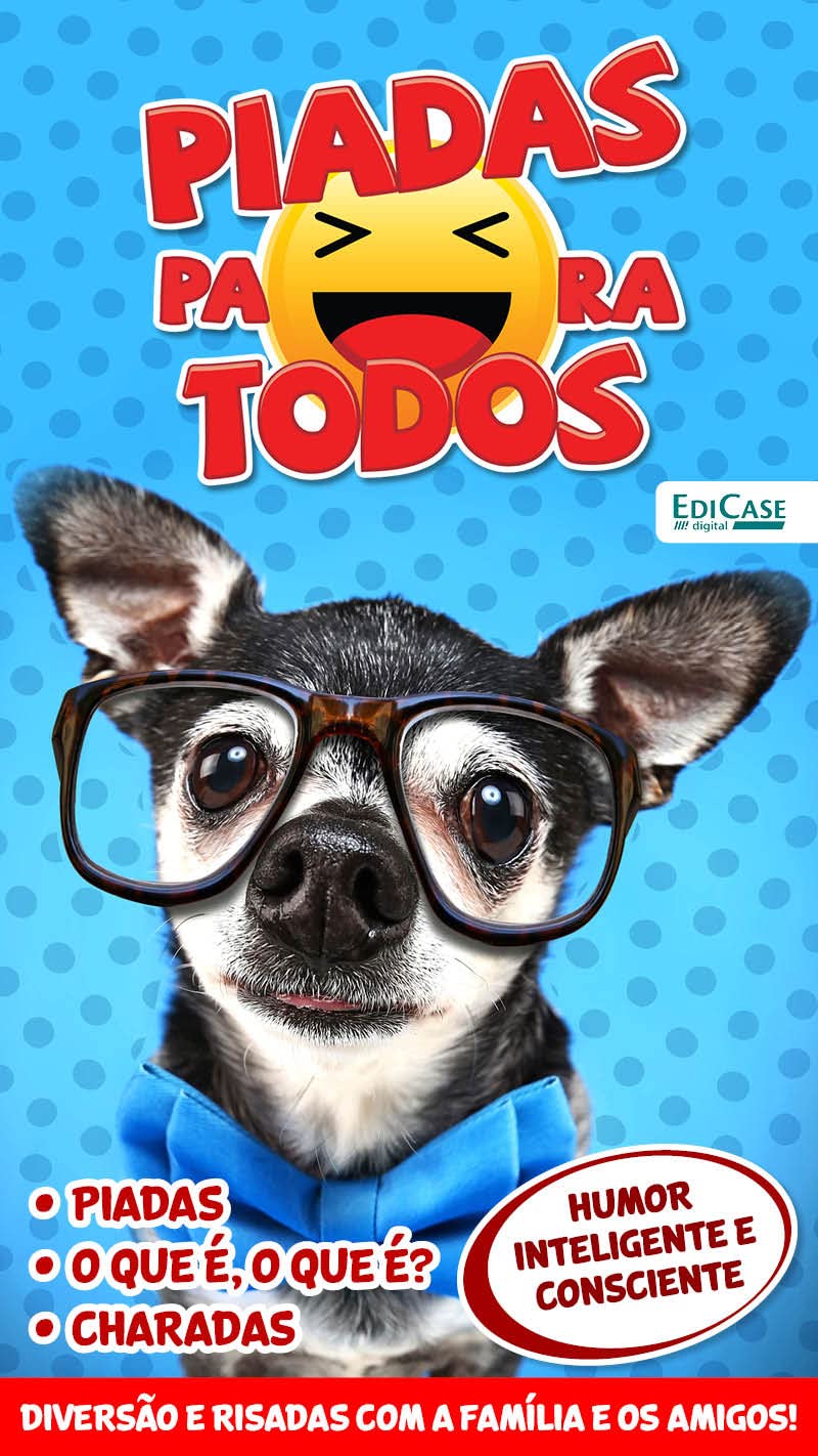 ler totalmente Piadas Para Todos Ed. 74 - Humor Inteligente e Consciente (EdiCase Publicações)