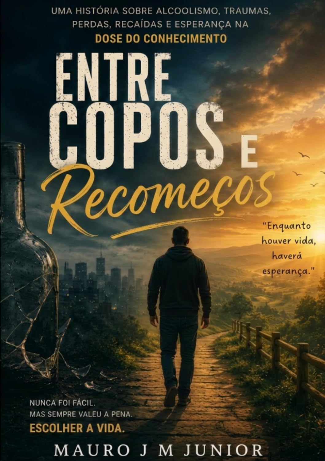 capítulo por capítulo baixar Entre Copos e Recomeços: Uma história sobre alcoolismo, traumas, perdas, recaídas e esperança na Dose do Conhecimento