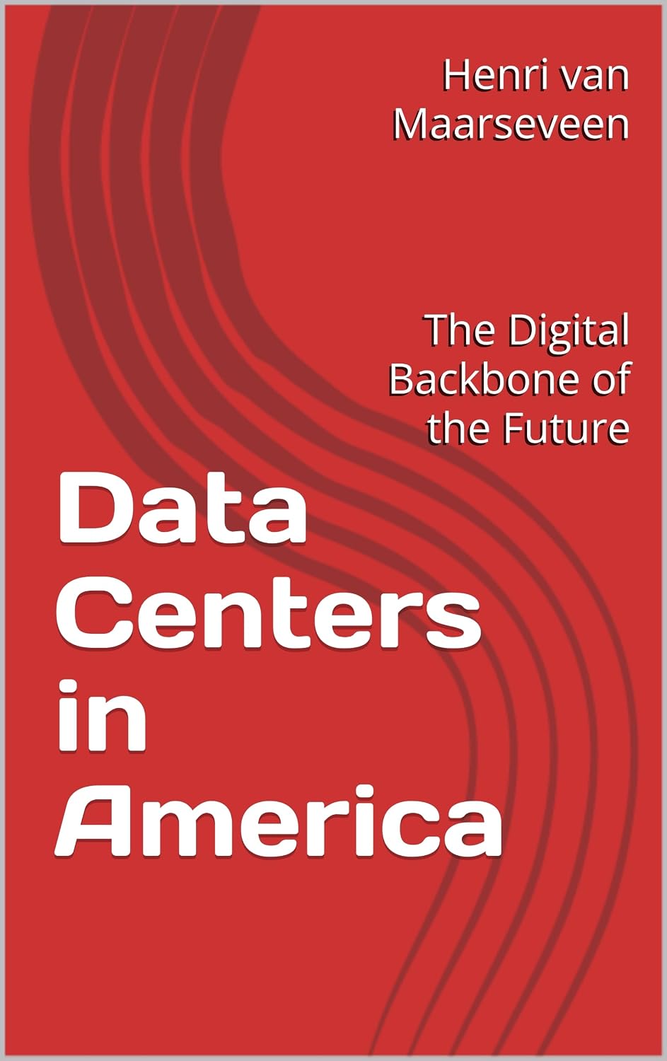 Data Centers in America: The Digital Backbone of the Future (English Edition) baixar livro de graça